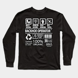 Backhoe Operator - Multitasking Long Sleeve T-Shirt